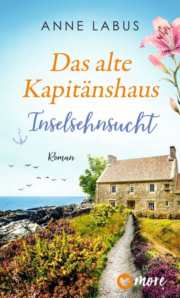 Das alte Kapitänshaus - Inselsehnsucht (Anne Labus)
