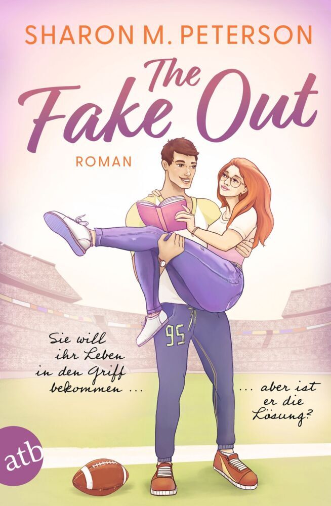 The Fake Out - Sie will ihr Leben in den Griff bekommen ... aber ist er die Lösung? (Sharon M. Peterson)