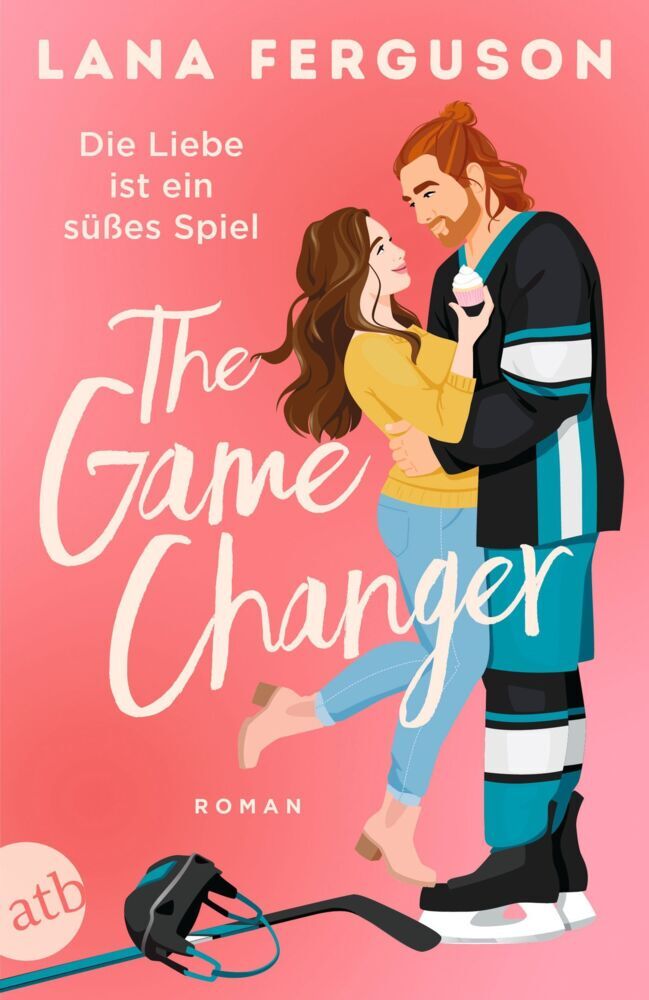 The Game Changer - Die Liebe ist ein süßes Spiel (Lana Ferguson)