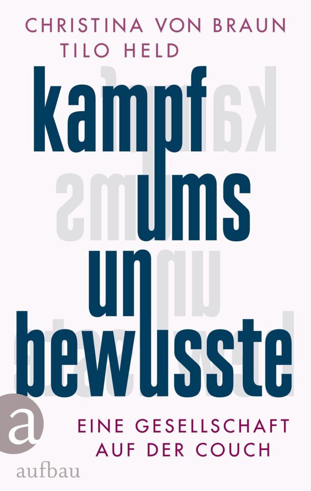 Kampf ums Unbewusste (Christina Von Braun)