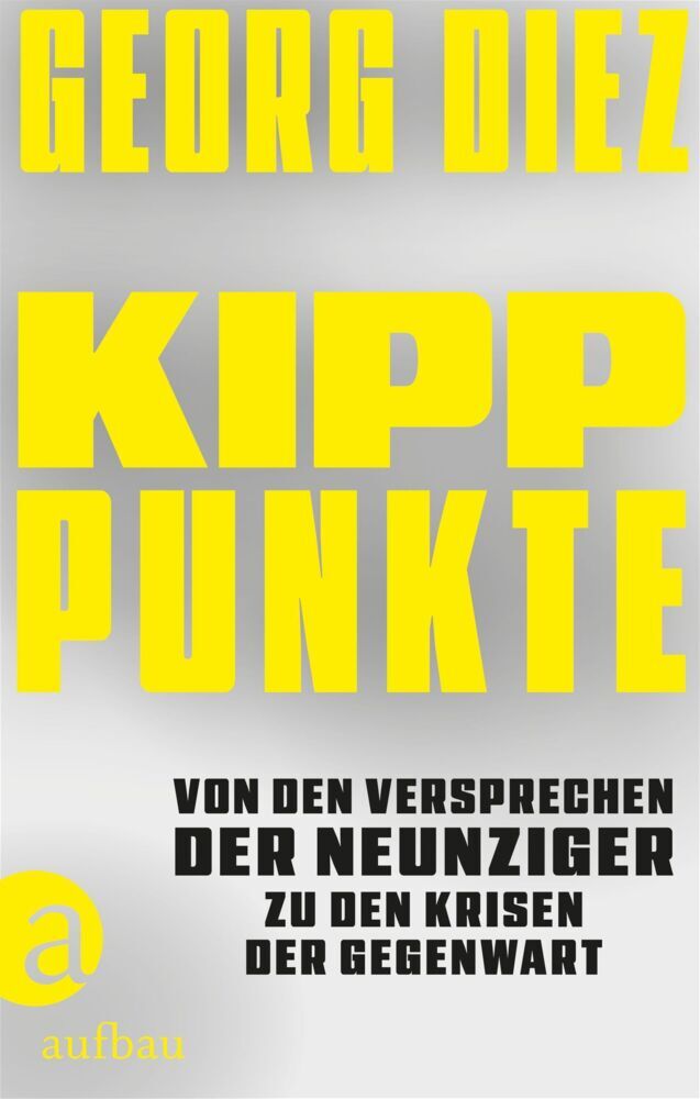 Kipppunkte (Georg Diez)