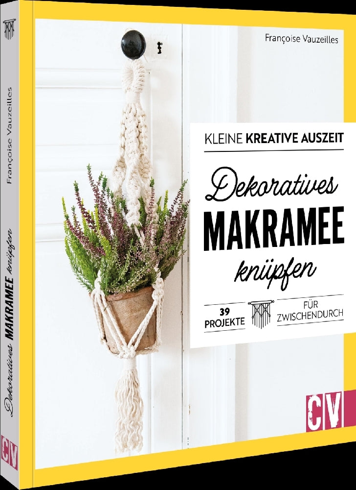 Kleine kreative Auszeit: Dekoratives Makramee knüpfen (Francoise Vauzeilles)