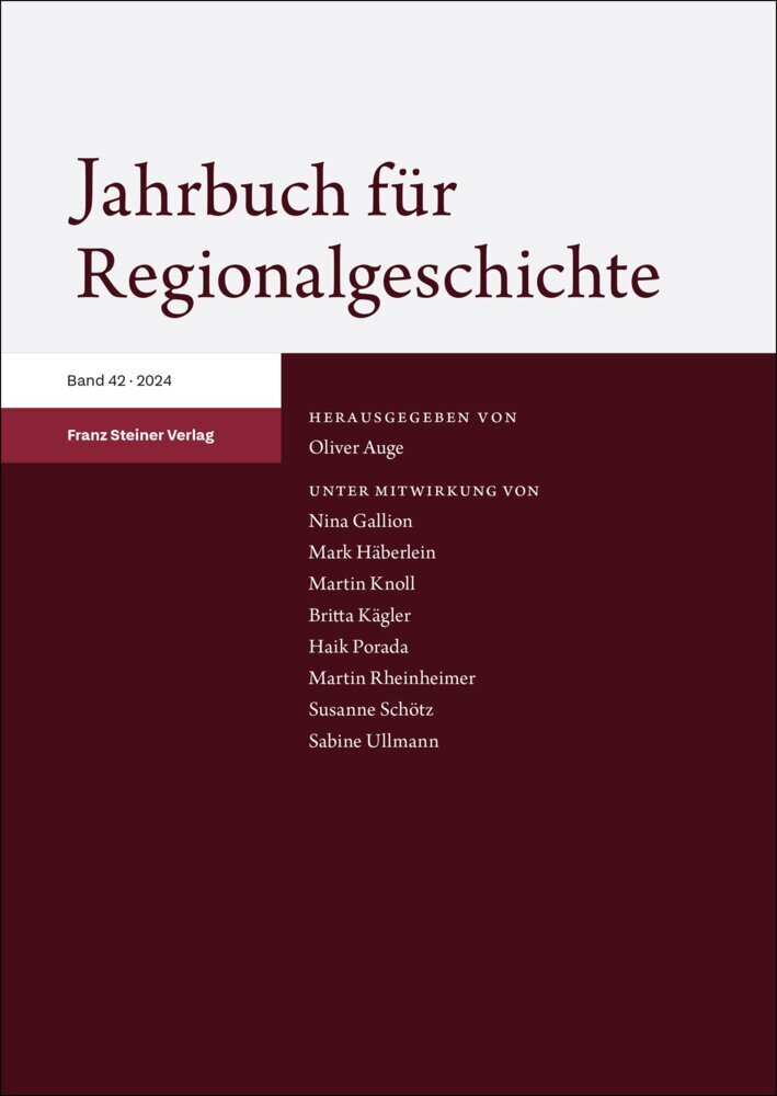 Jahrbuch für Regionalgeschichte 42 (2024) (Oliver Auge)