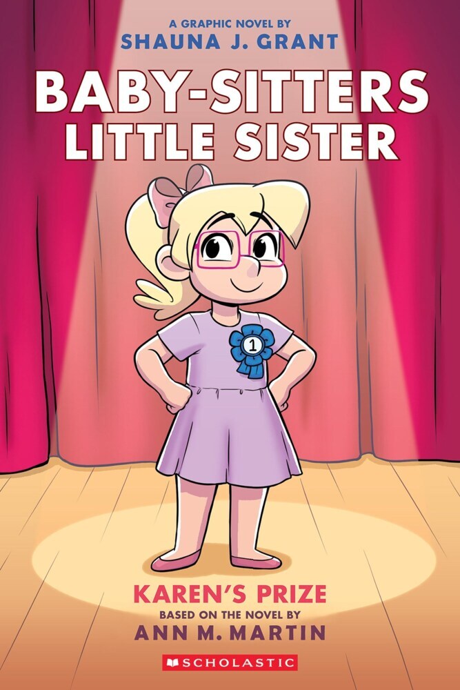 Baby-sitters Little Sister: Karen's Prize: A Graphic Novel (Ann M. Martin)