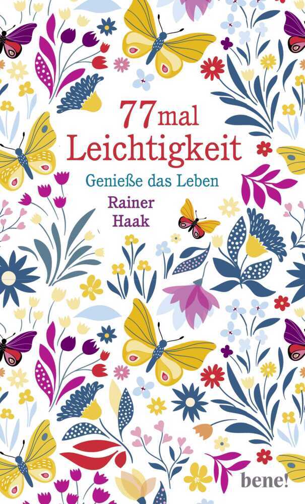 77 mal Leichtigkeit (Rainer Haak)