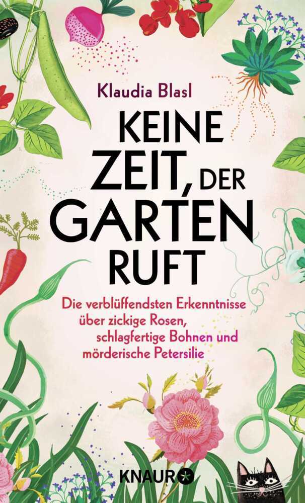 Keine Zeit, der Garten ruft (Klaudia Blasl)