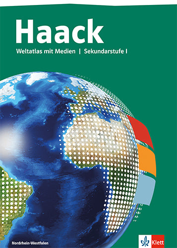 Haack Weltatlas. Ausgabe Nordrhein-Westfalen Sekundarstufe I, m. 1 Beilage