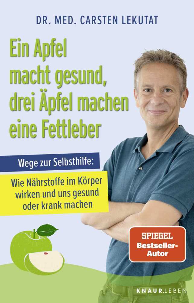 Ein Apfel macht gesund, drei Äpfel machen eine Fettleber (Carsten Lekutat)
