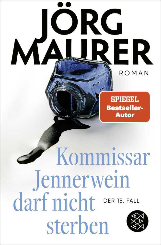 Kommissar Jennerwein darf nicht sterben (Jörg Maurer)