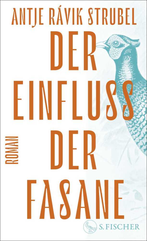 Der Einfluss der Fasane (Antje Rávik Strubel)