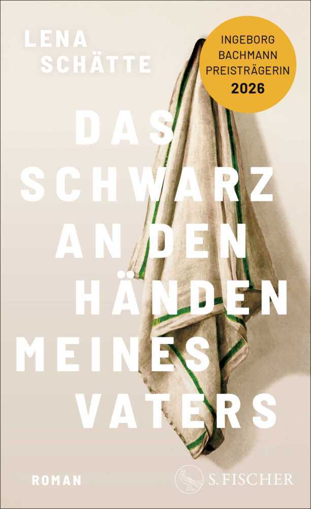 Das Schwarz an den Händen meines Vaters (Lena Schätte)