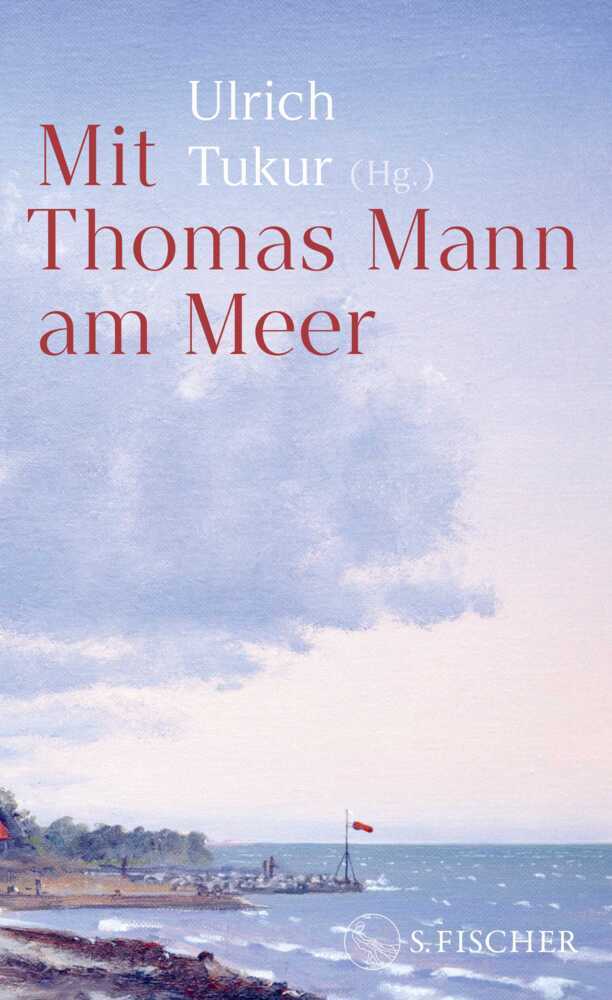 Mit Thomas Mann am Meer (Thomas Mann)
