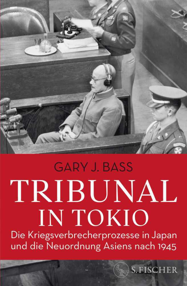 Tribunal in Tokio (Gary J. Bass)