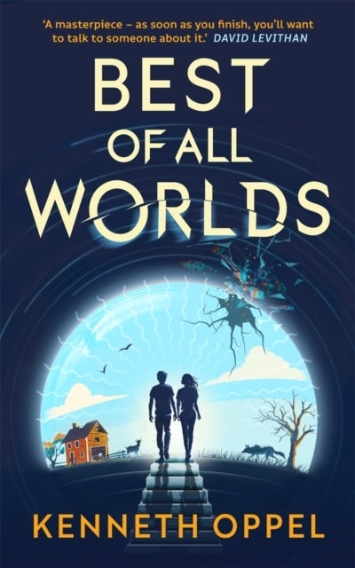 Best of All Worlds (The Times Children's Book of the Year 2025) (Kenneth Oppel)