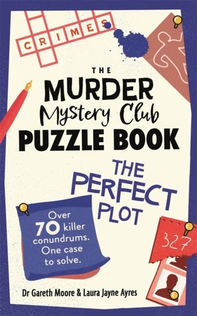 The Murder Mystery Club Puzzle Book: The Perfect Plot (Gareth Moore)