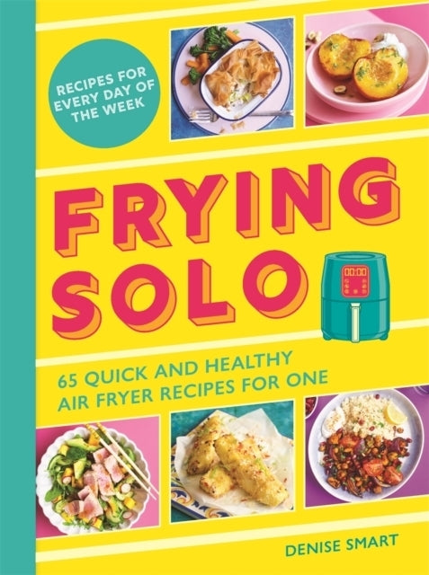 Frying Solo (Denise Smart)