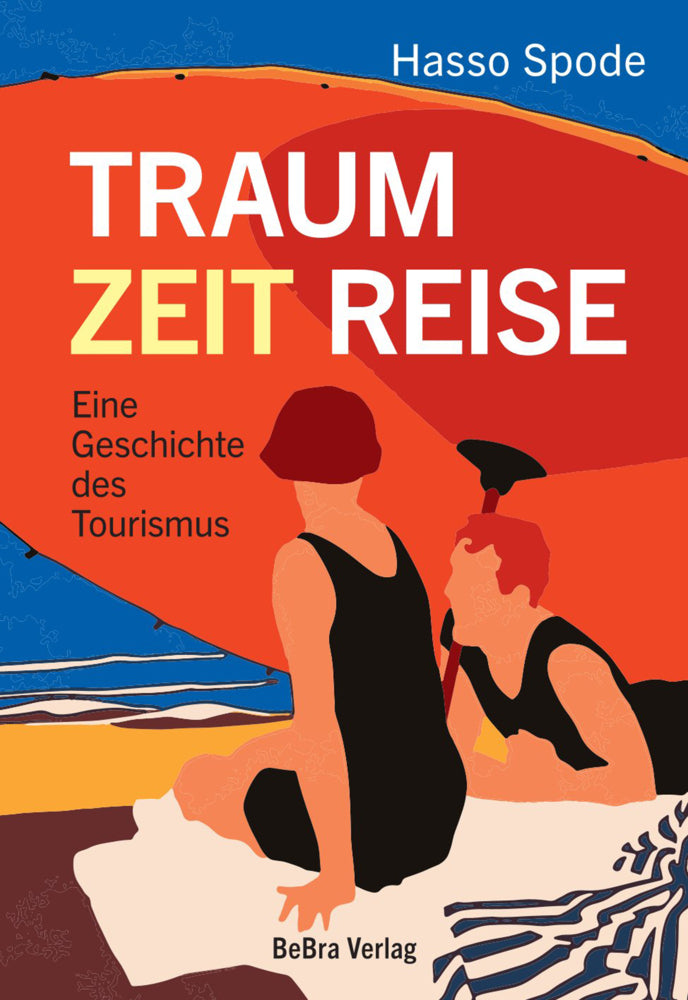 Traum Zeit Reise (Hasso Spode)