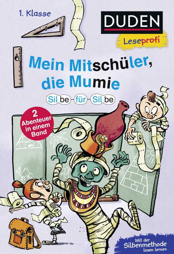 Duden Leseprofi - Silbe-für-Silbe: Mein Mitschüler, die Mumie, 1. Klasse (Doppelband) (Christian Tielmann)