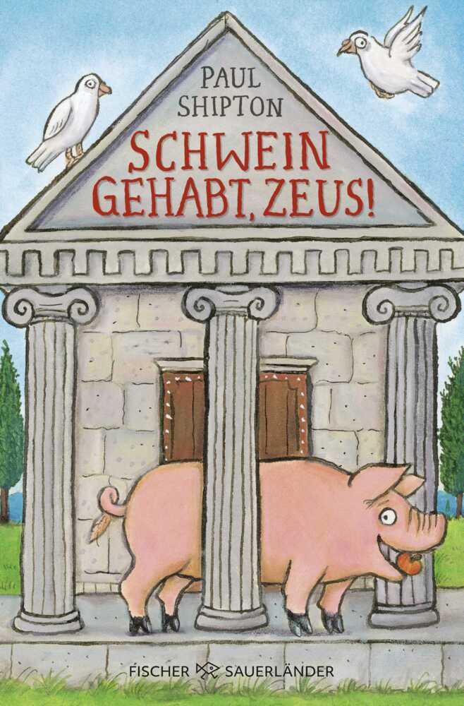 Schwein gehabt, Zeus! (Paul Shipton)