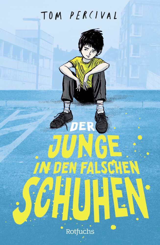 Der Junge in den falschen Schuhen (Tom Percival)