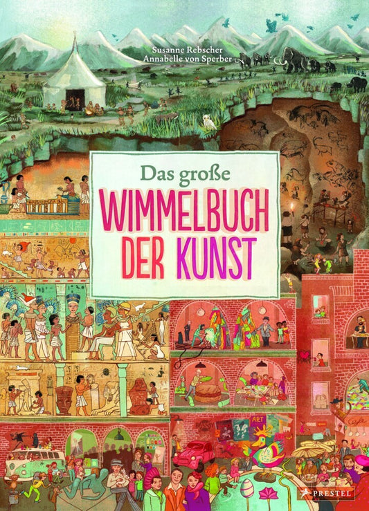 Das große Wimmelbuch der Kunst (Susanne Rebscher)