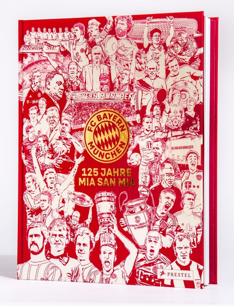 FC Bayern München: 125 Jahre Mia San Mia (Christian Eichler)
