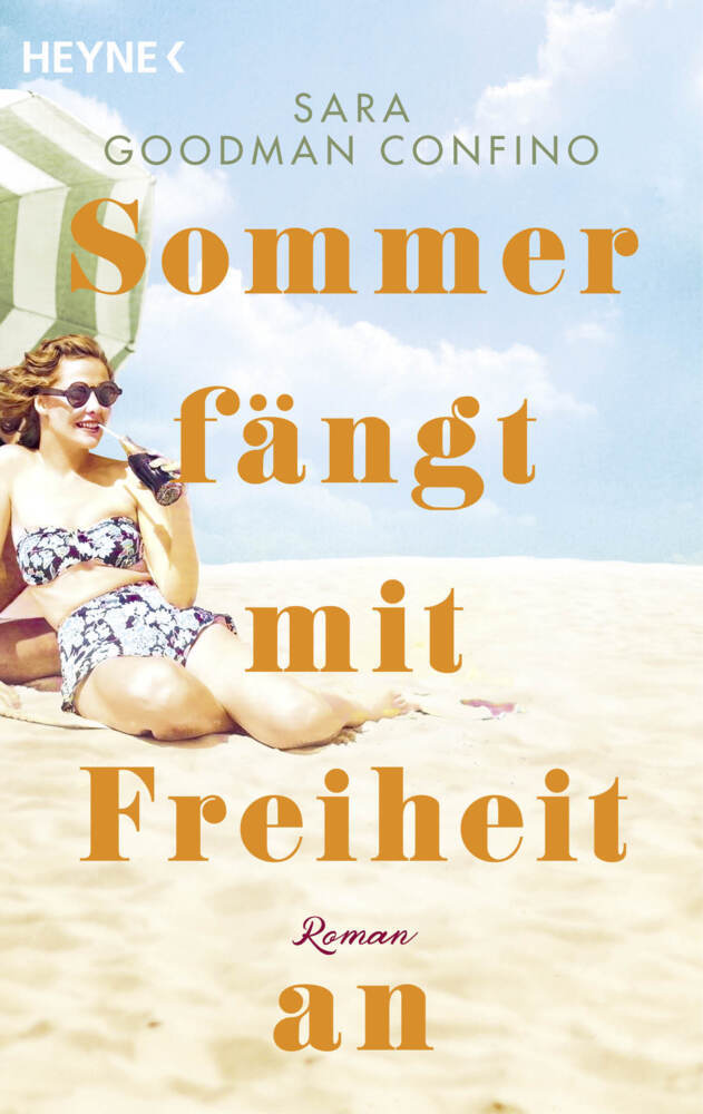 Sommer fängt mit Freiheit an (Sara Goodman Confino)