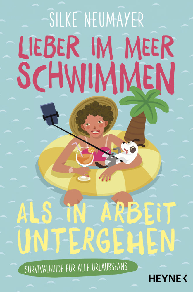 Lieber im Meer schwimmen als in Arbeit untergehen (Silke Neumayer)