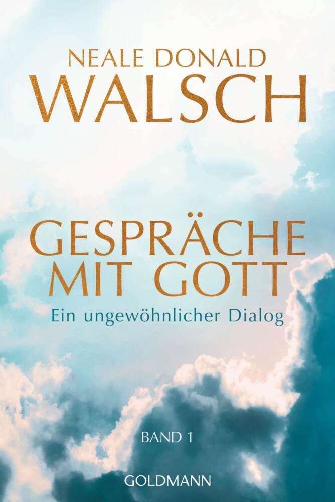Gespräche mit Gott - Band 1 (Neale Donald Walsch)