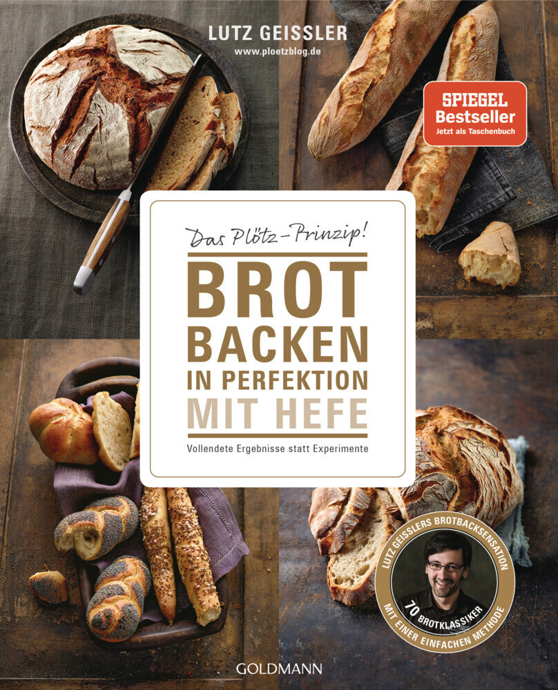 Brot backen in Perfektion mit Hefe (Lutz Geißler)