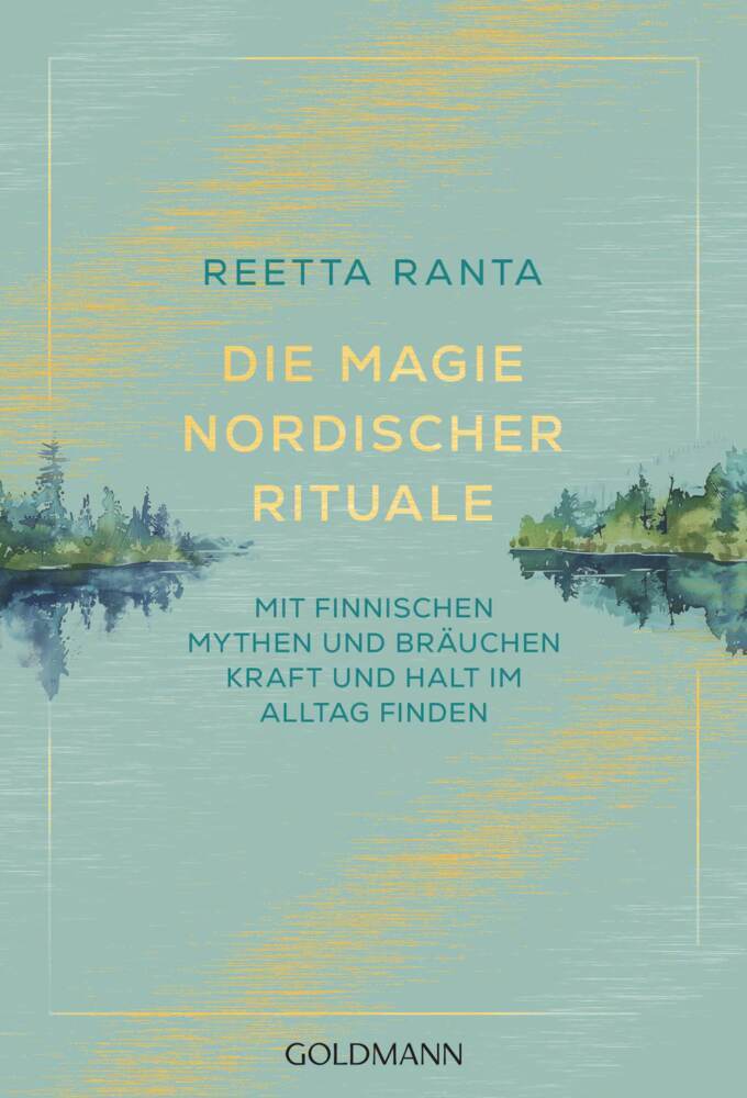 Die Magie nordischer Rituale (Reetta Ranta)