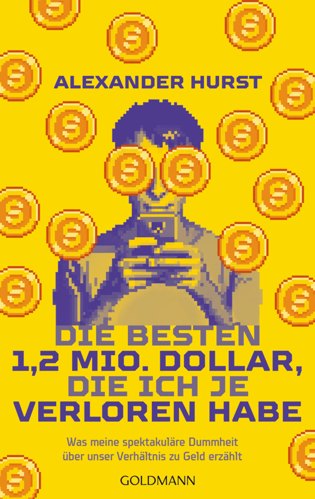 Die besten 1, 2 Mio. Dollar, die ich je verloren habe (Alexander Hurst)