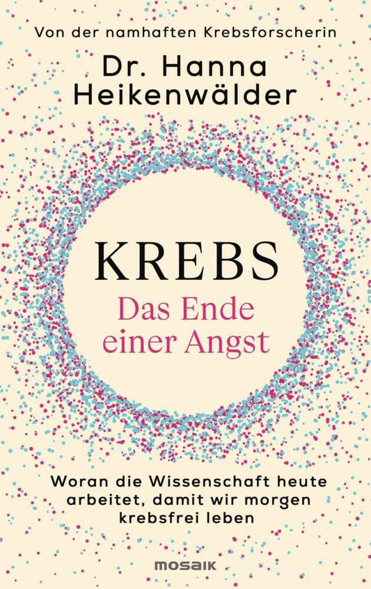 Krebs - Das Ende einer Angst (Hanna Heikenwälder)