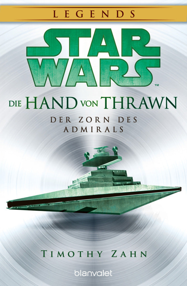 Star Wars(TM) Die Hand von Thrawn - Der Zorn des Admirals (Timothy Zahn)