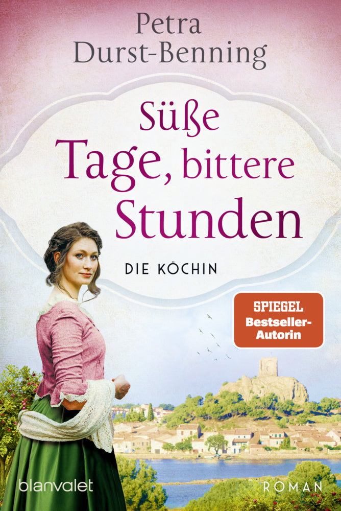 Süße Tage, bittere Stunden (Petra Durst-Benning)