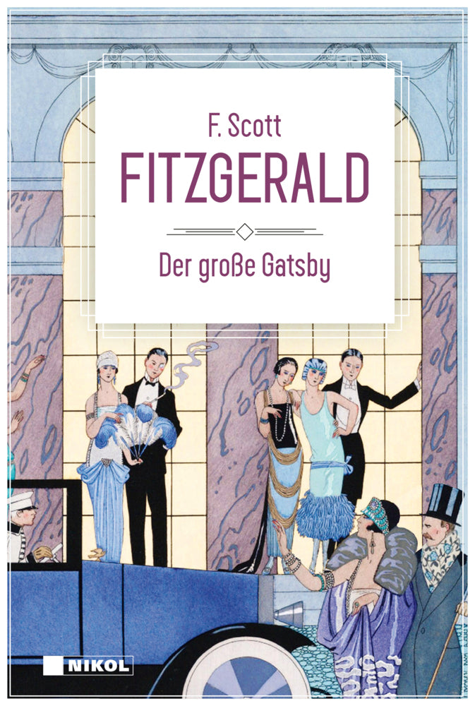 Der große Gatsby: Klassiker der Weltliteratur (F. Scott Fitzgerald)