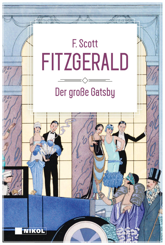 Der große Gatsby: Klassiker der Weltliteratur (F. Scott Fitzgerald)