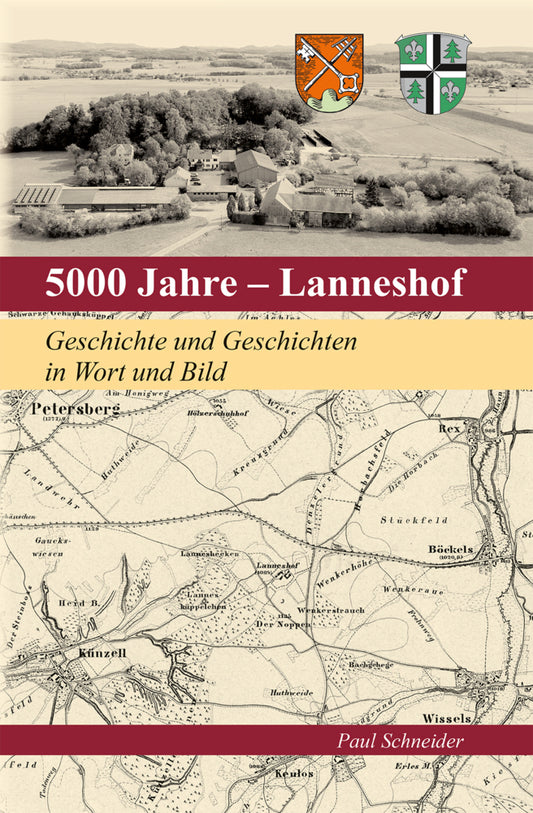 5000 Jahre - Lanneshof (Paul Schneider)
