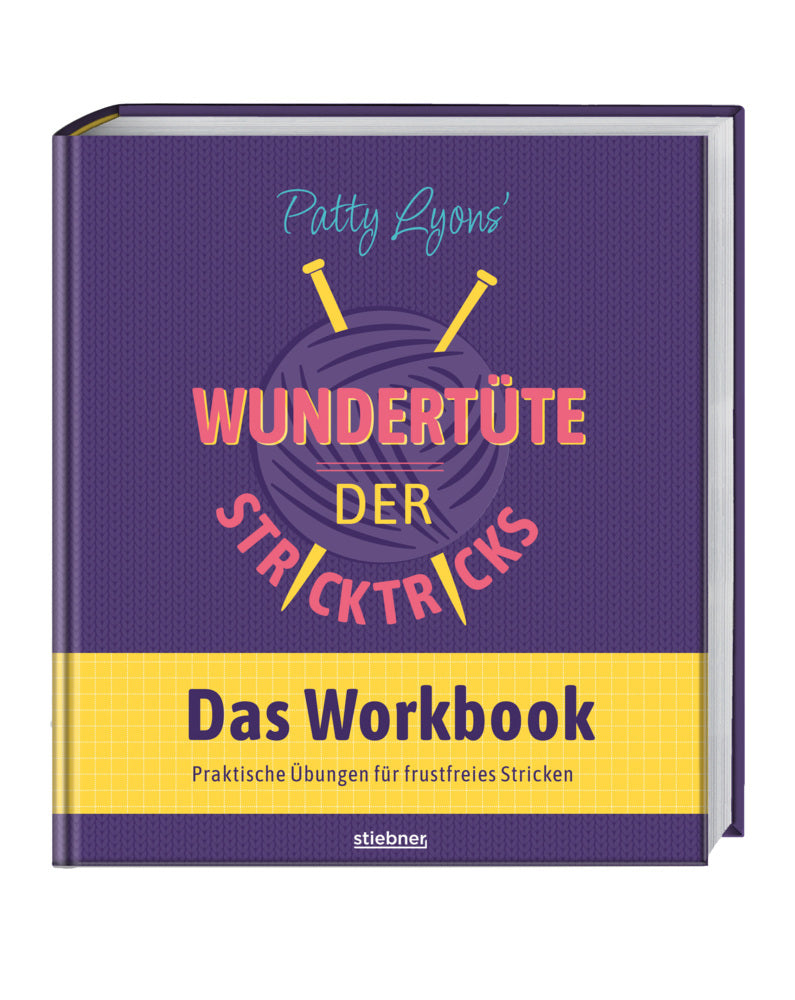 Patty Lyons' Wundertüte der Stricktricks - Das Workbook (Patty Lyons)