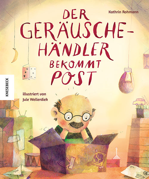 Der Geräuschehändler bekommt Post (Kathrin Rohmann)