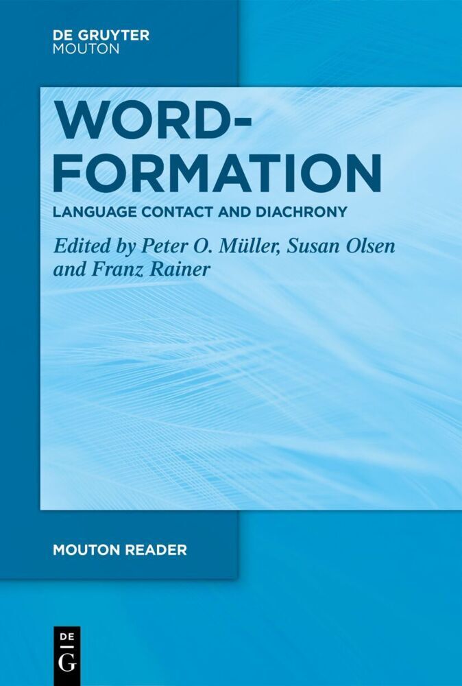 Word-Formation - Language Contact and Diachrony (Peter O. Müller)