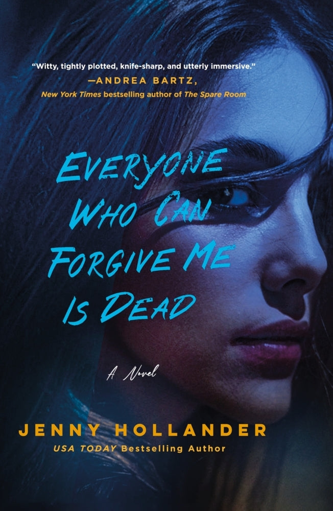 Everyone Who Can Forgive Me Is Dead (Jenny Hollander)