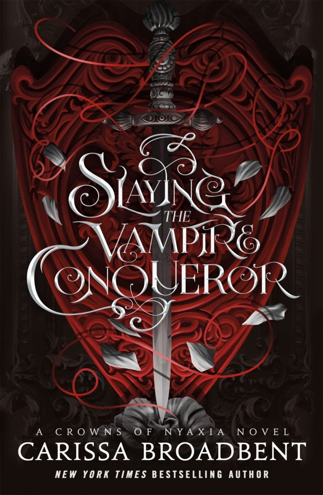 Slaying the Vampire Conqueror (Carissa Broadbent)