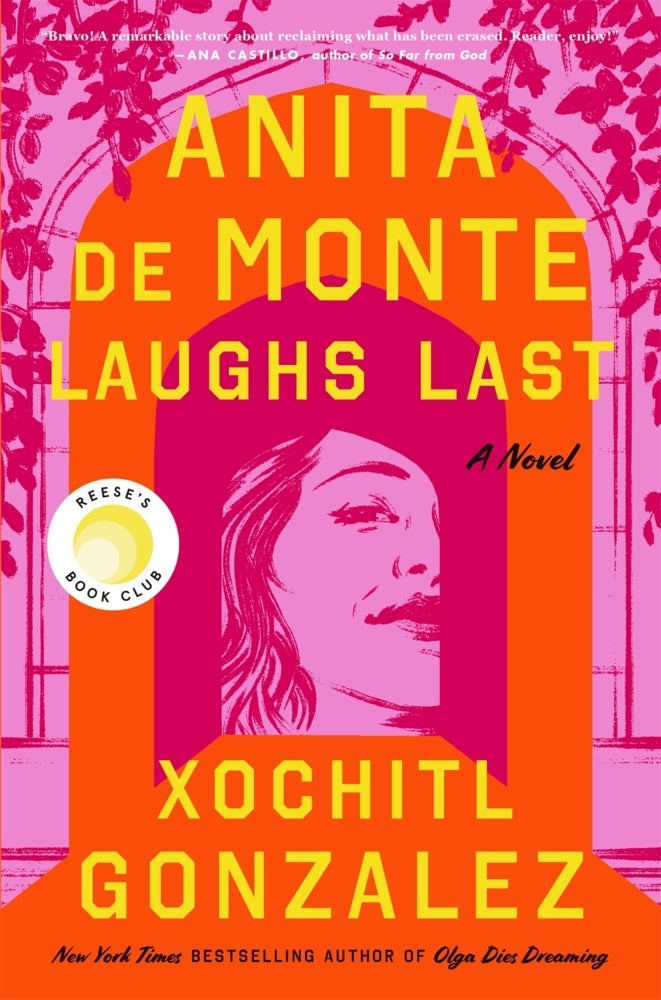 Anita de Monte Laughs Last (Xochitl Gonzalez)