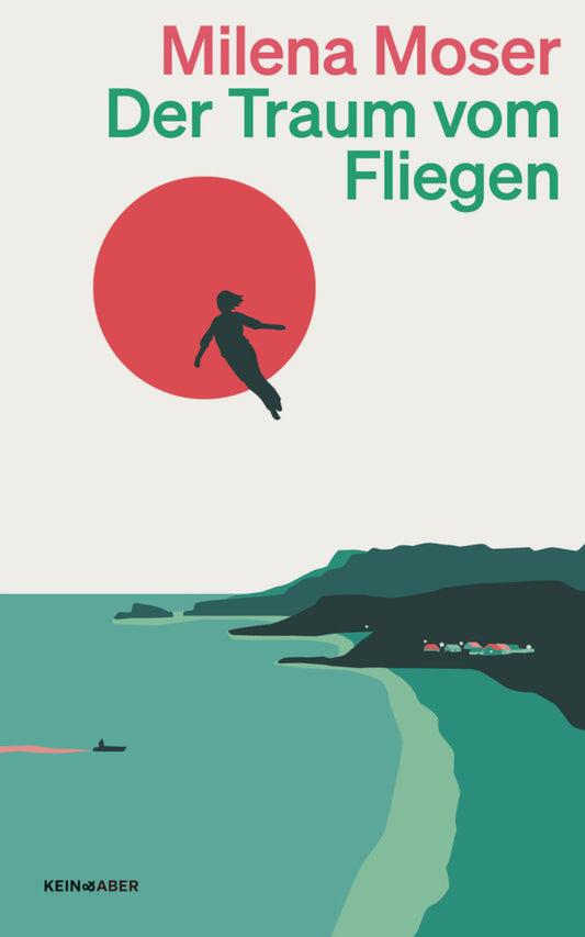 Der Traum vom Fliegen (Milena Moser)