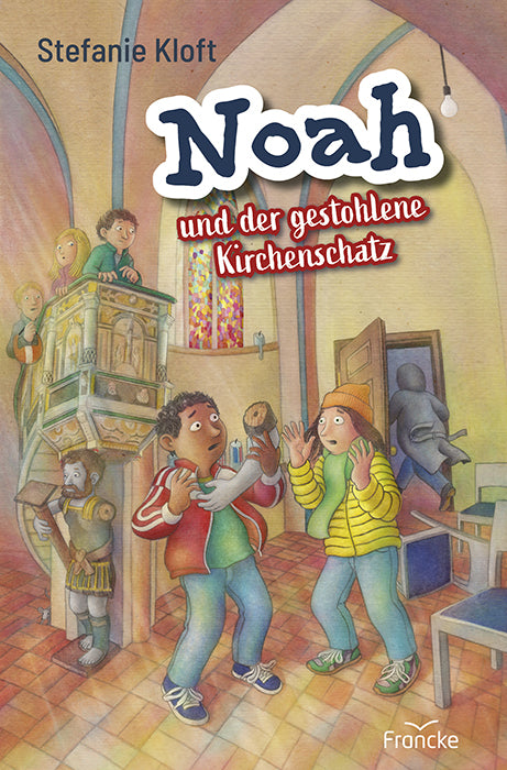 Noah und der gestohlene Kirchenschatz (Stefanie Kloft)