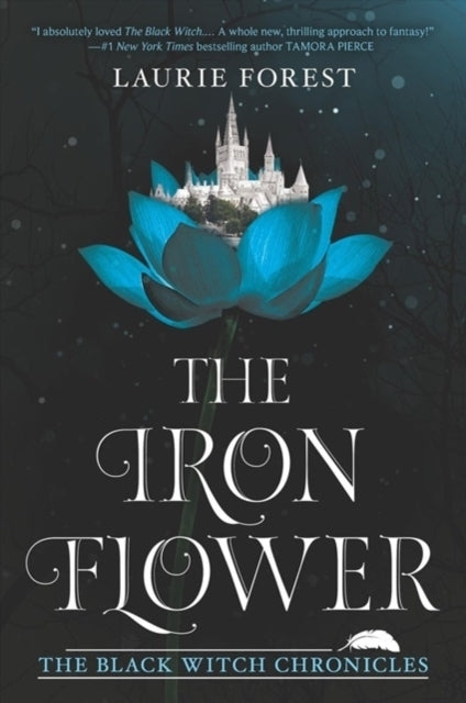 The Iron Flower (Laurie Forest)