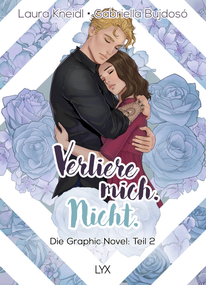 Verliere mich. Nicht.: Die Graphic Novel (Laura Kneidl)