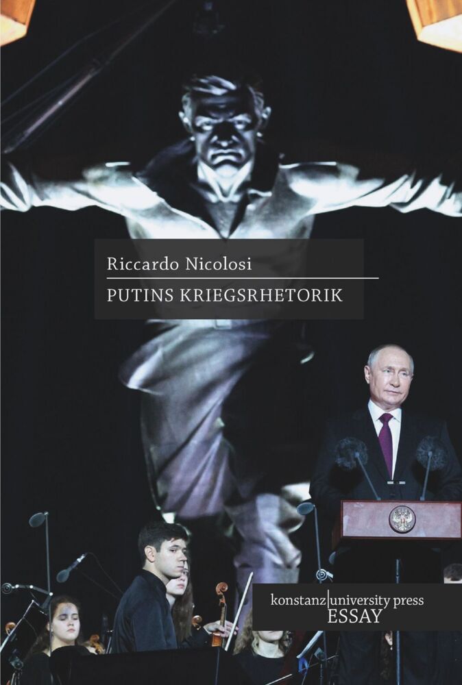 Putins Kriegsrhetorik (Riccardo Nicolosi)