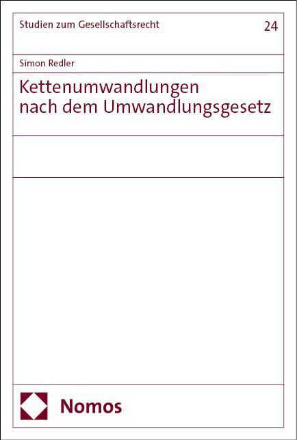 Kettenumwandlungen nach dem Umwandlungsgesetz (Simon Redler)